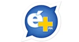 Rádio É+ FM - Brasil, São Paulo, Rio Preto logo